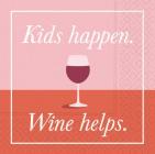 Design Design - Cocktail Napkins - Kids Happen. Wine Helps 0
